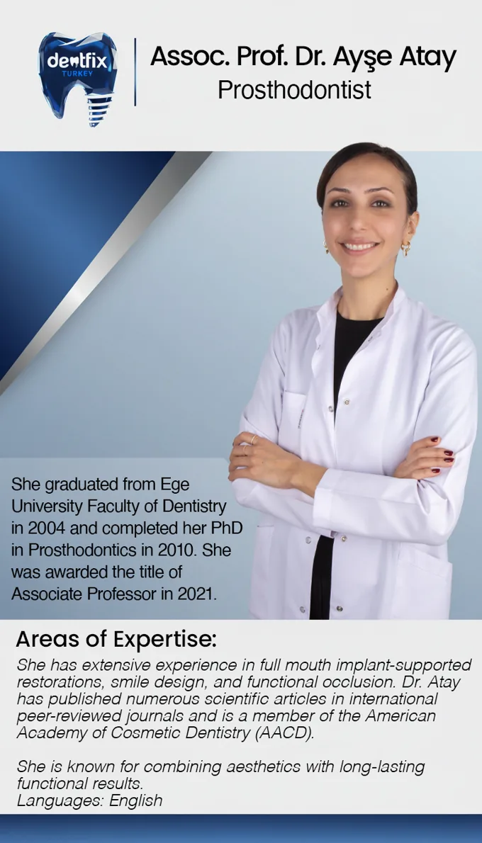 Prof. Asoc. Dra. Ayşe Atay — Prostodoncista · Directora en Dentfix Estambul